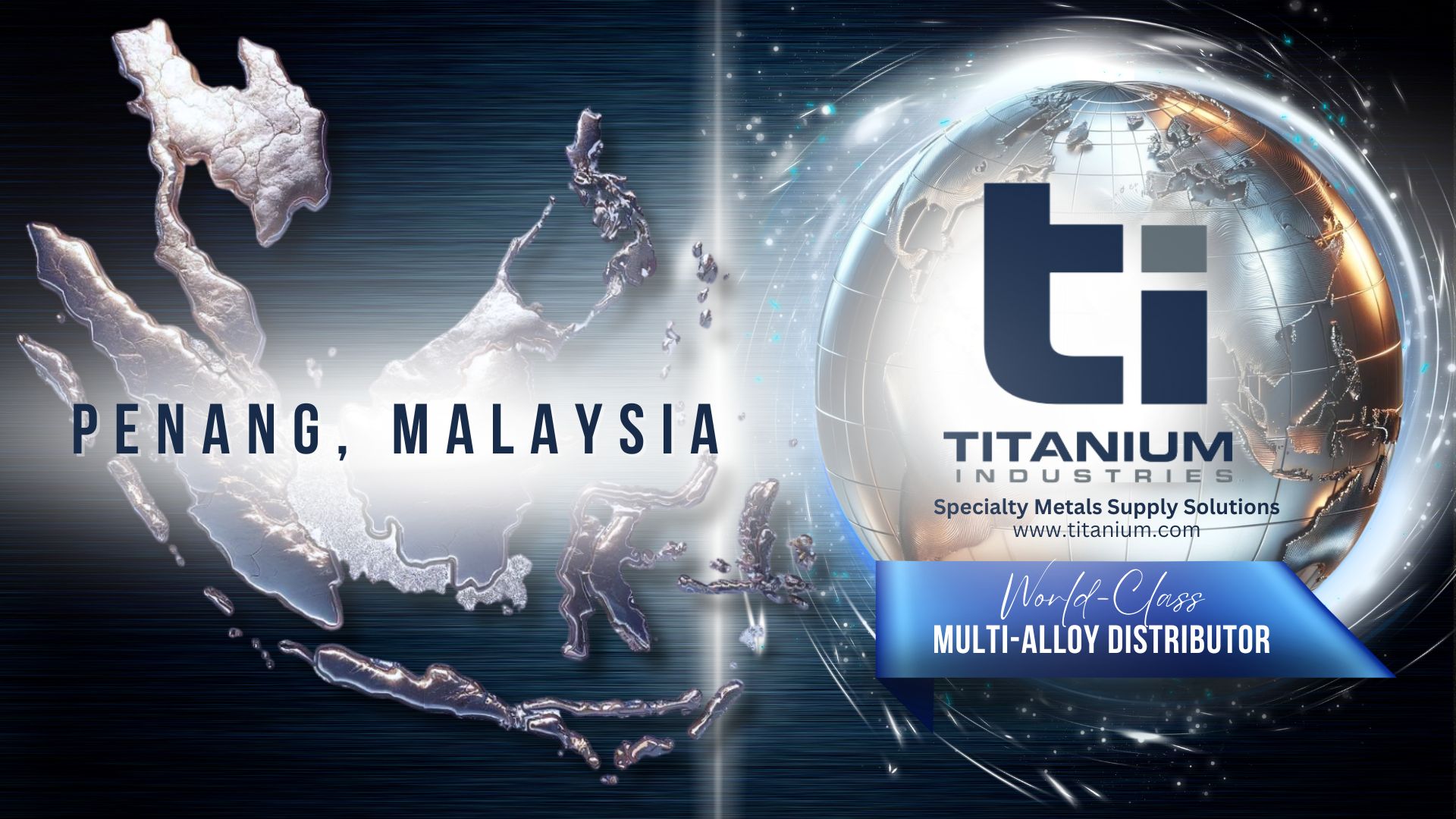 Titanium Industries Penang, Malaysia, metal supplier in Malaysia