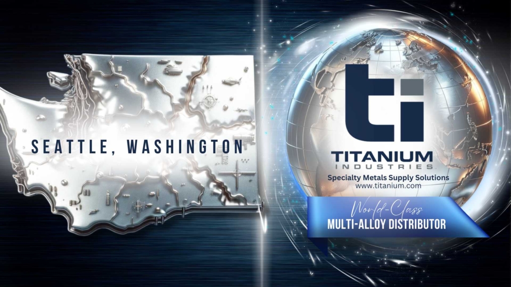 Titanium Industries Seattle, Washington, metal supplier in Seattle